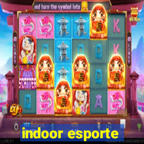 indoor esporte